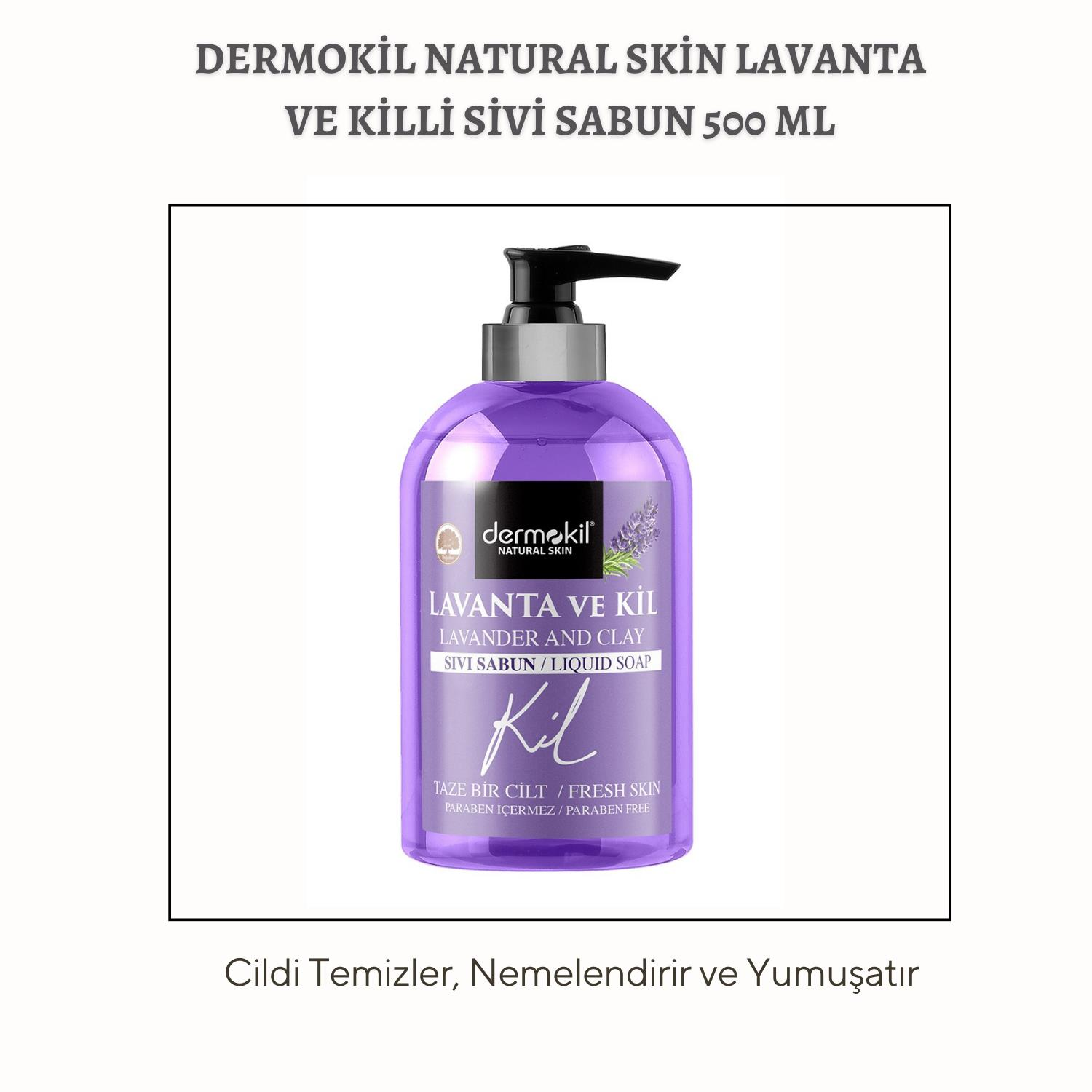 Dermokil Natural Skin Lavanta ve Killi Sivi Sabun 500 ml